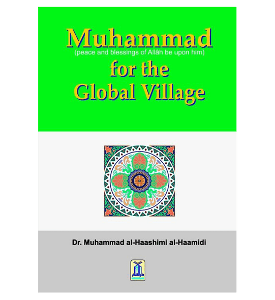 Muhammad(PBUH) for the Global Village
